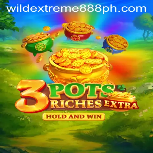 Discover the Thrilling World of 3potsExtra with WildExtreme888